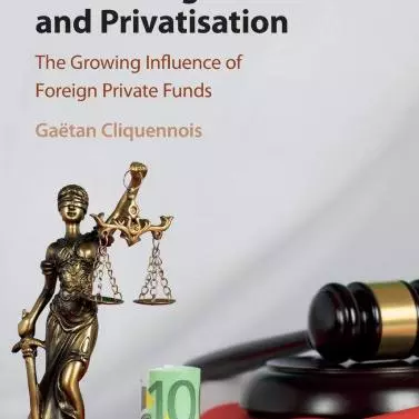 European Human Rights Justice and Privatisation, G. Cliquenois